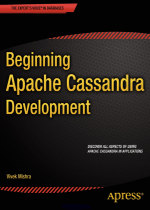 Beginning Apache Cassandra Development