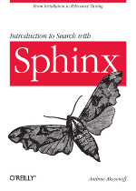 Introduction to Search with Sphinx: From installation to relevance tuning