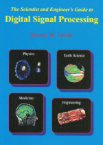 The Scientist and Engineer's Guide to Digital Signal Processing