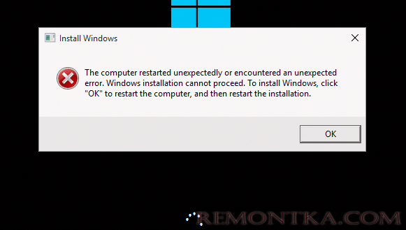 The computer restarted unexpectedly or encountered an unexpected error. Windows installation cannot proceed - windows 10