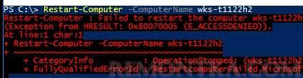 restart-computer ошибка при удаленной перезагрузке компьютера по сети 0x80070005