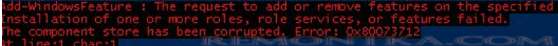 The component store has been corrupted. Error: 0x80073712.