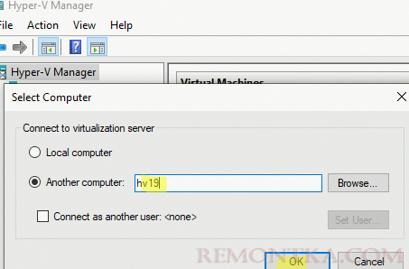 подключиться к удаленному хосту Hyper-V с помощью диспетчера