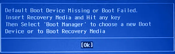 Сообщение об ошибке Default Boot Device Missing or Boot Failed. Insert Recovery Media and Hit Any key